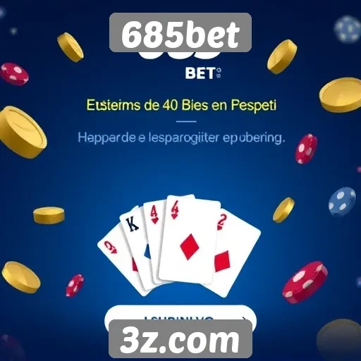 Novos recursos da 685bet para jogadores